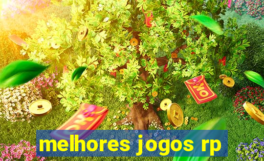 melhores jogos rp